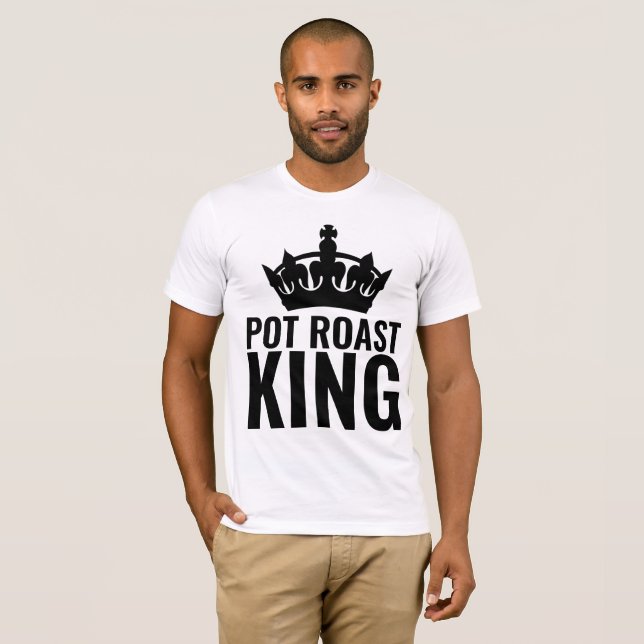 VATER T - SHIRT POT ROAST KING MEN T - SHIRT (Vorne ganz)