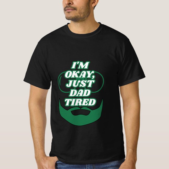 Vater Tired Funny Zitat T - Shirt (Vorderseite)