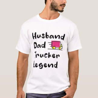 Vater Trucker Legend , LKW-Sprichwort-Liebhaber, T-Shirt