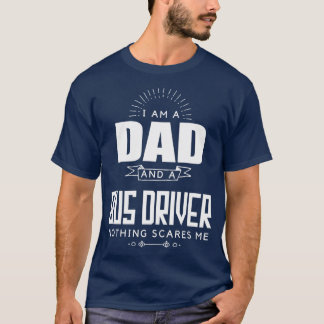 Vater und Busfahrer nichts stört mich Fatherx27s D T-Shirt