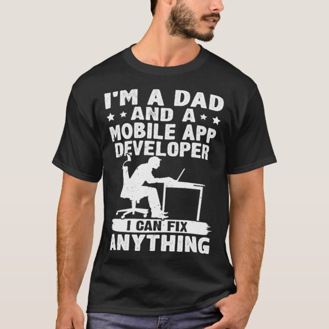 Vater und ein Mobile App Developer kann ich alles  T-Shirt (Vorderseite)