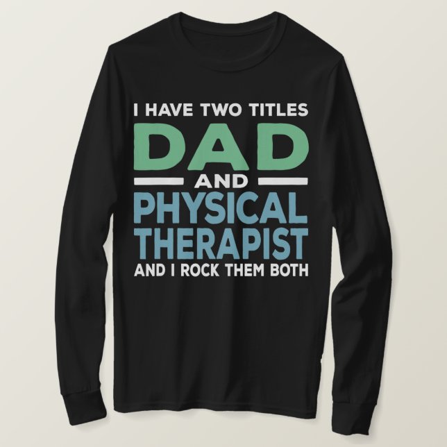 Vater und Physiotherapeut Physikalische Therapie  T-Shirt (Design vorne)