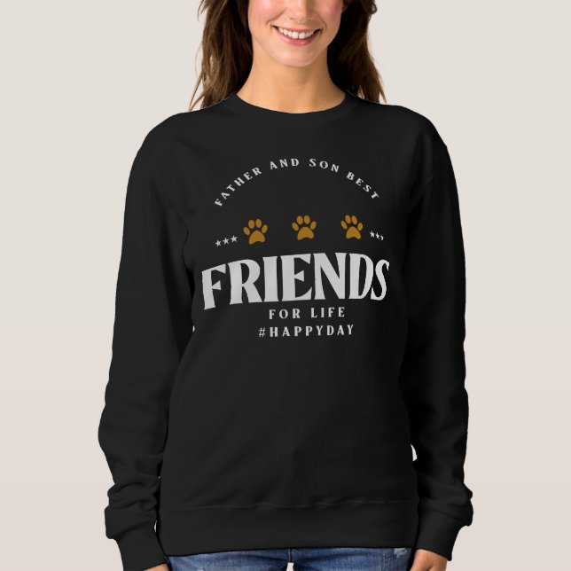 Vater und Sohn bester Lebensfreund Sweatshirt (Vorderseite)