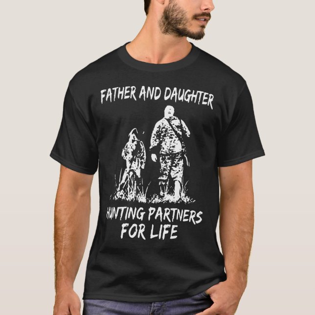 Vater und Tochter Jagdpartner für die Lebensjagd T-Shirt (Vorderseite)
