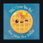Väter Vater Jokes sind Waffle Funny Birthday Card Magnetkarte<br><div class="desc">Väter Vater Jokes sind Waffle Funny Birthday Card</div>