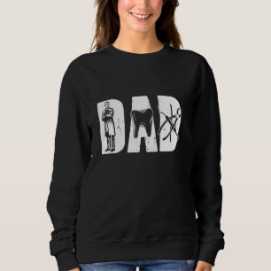 Vater Vater Zahnarzt Zahnarztzahnarzt Zahnarzt Zah Sweatshirt