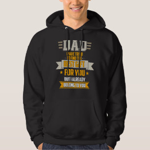 Vater versuchte, die besten zu finden, aber ich ge hoodie