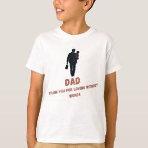 Vater, vielen Dank für die Liebe ohne Worte   Jung T-Shirt