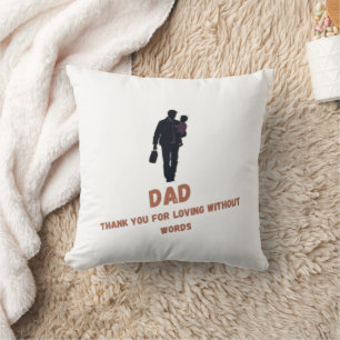 Vater, vielen Dank für die Liebe ohne Worte Kissen