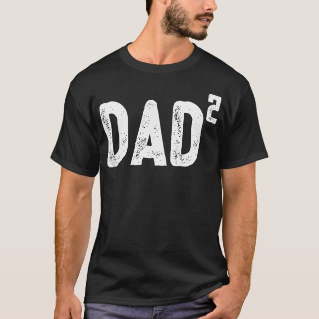 Vater von 2 - 2. Potenz T-Shirt (Vorderseite)