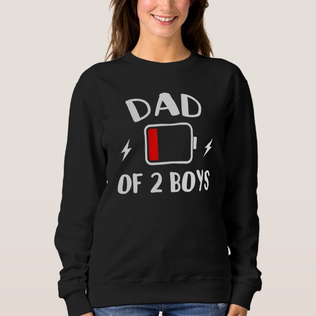 Vater von 2 Jungen energiearme Müde Daddy Great Sweatshirt (Vorderseite)