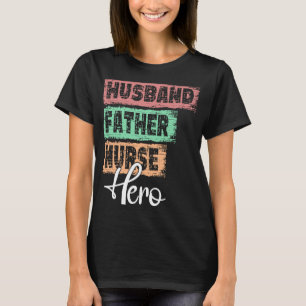 Vater von Beruf Held Vater Krankenschwester 1 T-Shirt