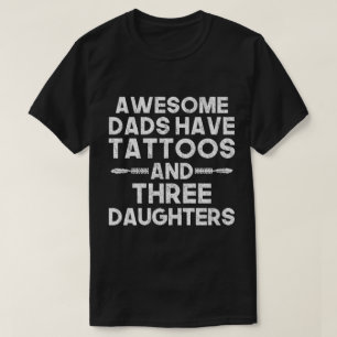 Vater von drei Töchtern, fantastische Väter habe T-Shirt