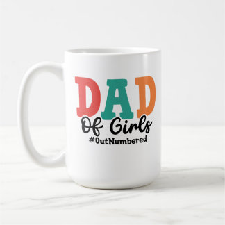 Vater von Mädchen: #Ausgerundet Kaffeetasse