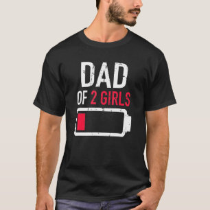 Vater von zwei Mädchen mit niedrigem Akku für Vate T-Shirt