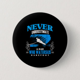 Vater Wasserski barefoot Wellenliebhaber Athleten Button