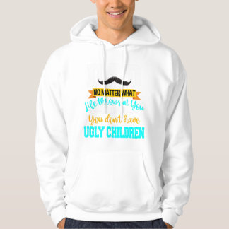 Vater, wenigstens haben Sie keine hässlichen Kinde Hoodie