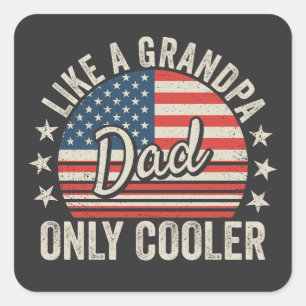 Vater wie ein Opa, nur cooler USA-Flagge Quadratischer Aufkleber