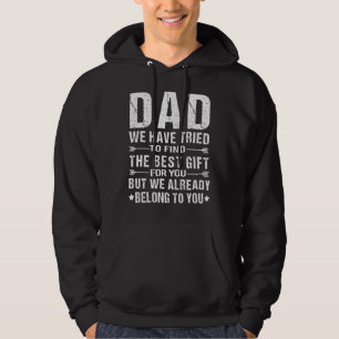 Vater Wir haben versucht, das Beste für Sie Vater  Hoodie