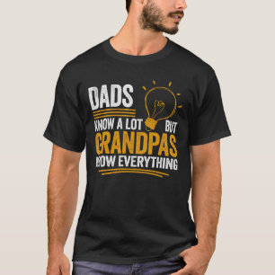 Vater wissen viel, aber Grandpas wissen alles T-Shirt