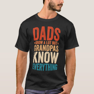 Väter wissen viel, aber Großväter wissen alles 7 T-Shirt
