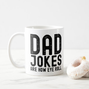 Vater-Witze sind, wie ich cool rolle Vater-Slogan Kaffeetasse
