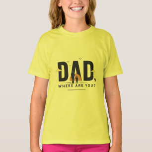 Vater, wo bist du? T-Shirt Emotionale Vater-Zita