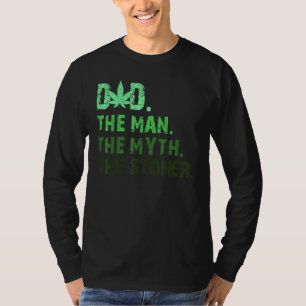 Vater Woche Der Mensch Der Mythos Der Stoner T-Shirt