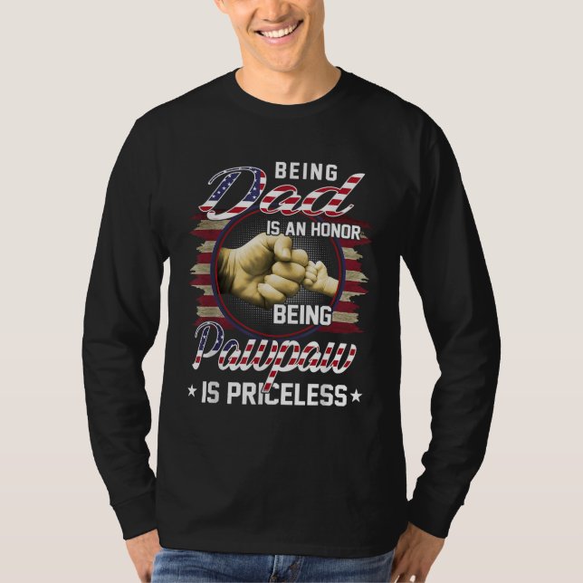 Vater zu sein, ist eine EHRE, eine Pawpaw zu sein, T-Shirt (Vorderseite)