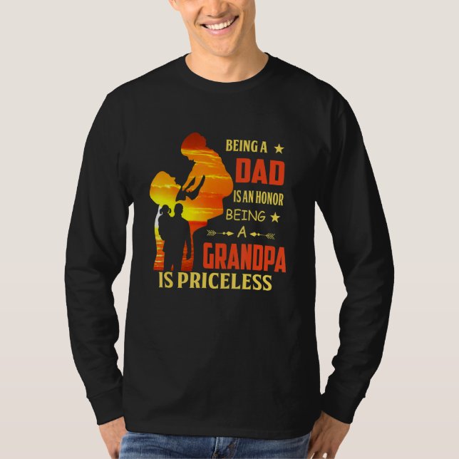 Vater zu sein ist eine Ehre, Großvater zu sein, is T-Shirt (Vorderseite)
