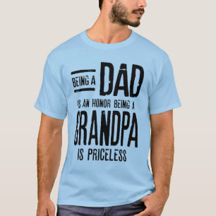 Vater zu sein ist eine Ehre, Großvater zu sein T-Shirt