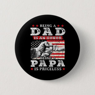 Vater zu sein ist eine Ehre Papa zu sein ist unbez Button
