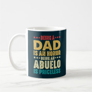 Vater zu sein und ein Abuelo zu sein ist unbezahlb Kaffeetasse