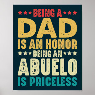 Vater zu sein und ein Abuelo zu sein ist unbezahlb Poster