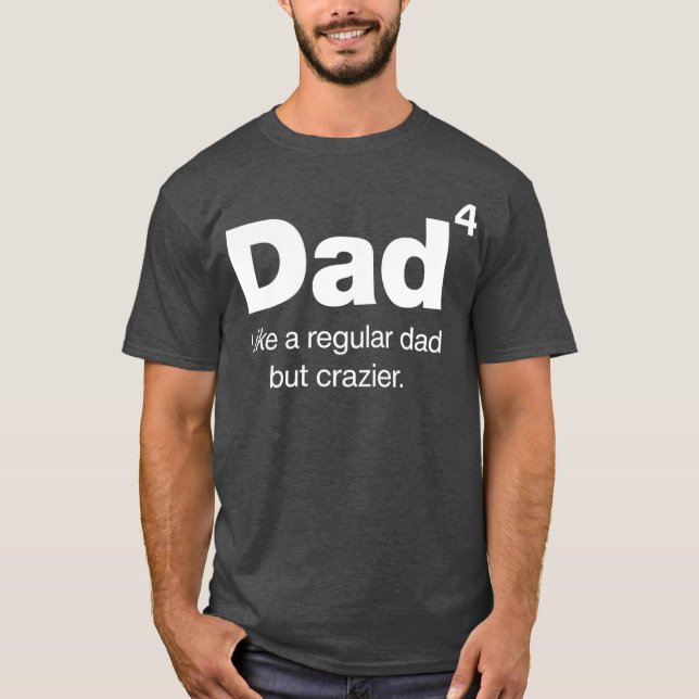 Vater zum 4. Power Vater, aber crazier Vater von T-Shirt (Vorderseite)