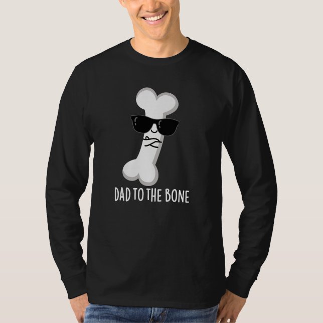 Vater zur Knochenknochen-Anatomie Pun Dark BG T-Shirt (Vorderseite)