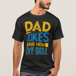 Väterliche Witze für Männer sind, wie ich am Vater T-Shirt