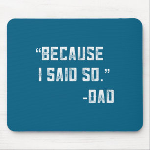 Väterlicher Witz von Kindern, weil ich gesagt habe Mousepad