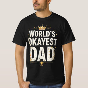 Vaters des Jahres Okay Lustiger Trophäe Sarkastisc T-Shirt
