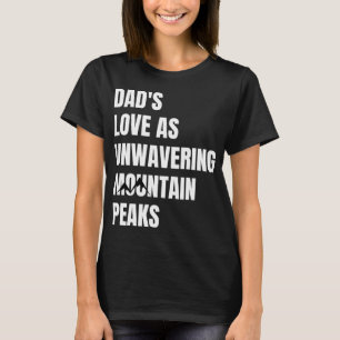 Vaters Liebe als unerschütterliche Berggipfel T-Shirt