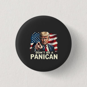 Vaters Zuhause Sei kein Panican Trump USA Button