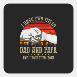 Vatertag Ich habe zwei Titel Vater und Papa Quadratischer Aufkleber