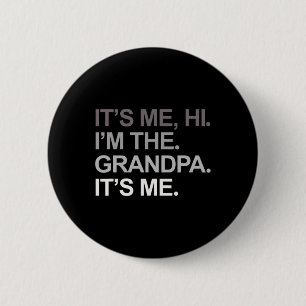 Vatertag lustig sein Ich Hi I&# m der Opa sein Button