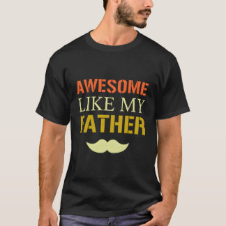 Vatertag Phantastisch wie der Vater meines Vaters T-Shirt