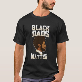 Vatertag Schwarze Väter zählen Schwarzer Vater T-Shirt