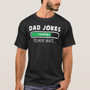 Vatertag stolze Familie Vater Joke Loading T-Shirt