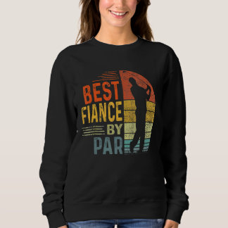 Vatertag Vintag beste Verlobte per Par Golf Fia Sweatshirt