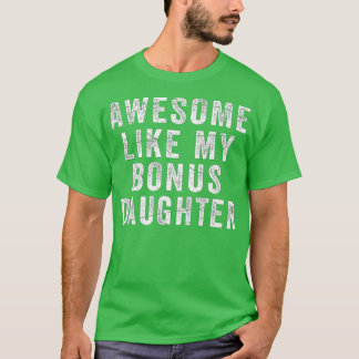 Vatertag von StepDaughter Phantastisch wie mein Da T-Shirt