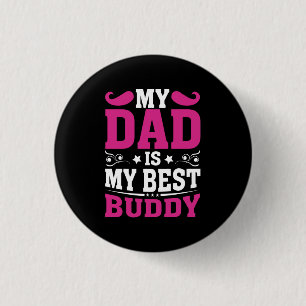 Vatertagsgeschenk Mein Vater ist mein bester Bud Button