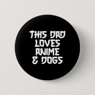 Vathers Day Japanisch Manga Otaku Kawaii Anime Vat Button